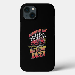 Cousin Of The Birthday Racer Racing Family Party iPhone 13 Case