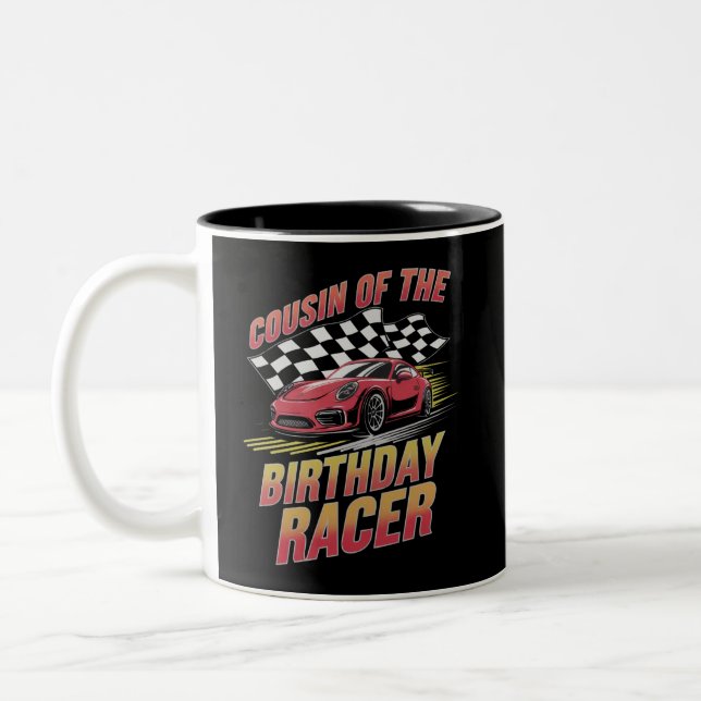 Cousin Of The Birthday Racer Racing Family Party  Two-Tone Coffee Mug (Left)