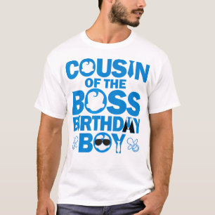 Cousin Of The Boss Birthday Boy Baby Family Party T-Shirt