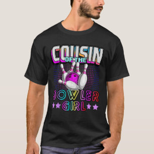 Cousin of the Bowler Girl Matching Family Bowling  T-Shirt