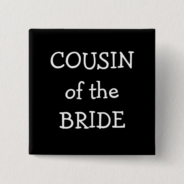 Cousin Of The Bride 15 Cm Square Badge (Front)
