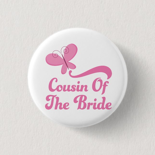 Cousin of the Bride Wedding Party 3 Cm Round Badge (Front)