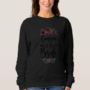 Cousin Of The Bride Wedding Shower Celebration Sweatshirt