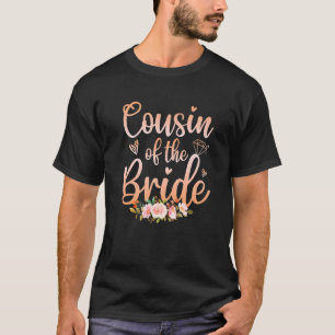 Cousin Of The Bride Wedding Shower Women T-Shirt