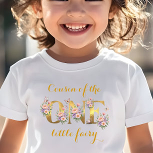 Cousin of the fairy garden 1st birthday party T-Shirt