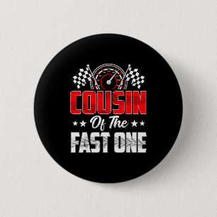 Cousin Of The Fast One Birthday 1st Race Car Famil 6 Cm Round Badge