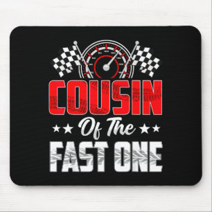 Cousin Of The Fast One Birthday 1st Race Car Famil Mouse Mat