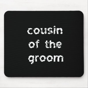 Cousin of the Groom Mouse Mat