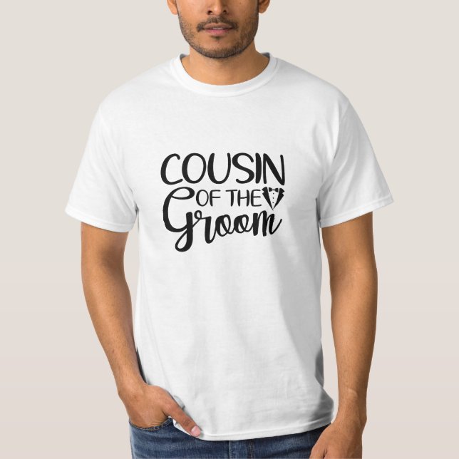 COUSIN of the GROOM T-Shirt (Front)