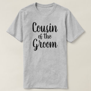 Cousin of the Groom T-Shirt