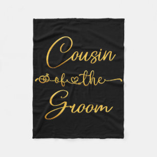 Cousin Of The Groom Wedding Party Idea For Him Fleece Blanket