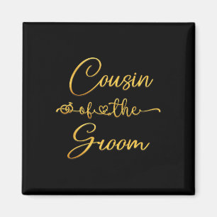 Cousin Of The Groom Wedding Party Idea For Him Magnet