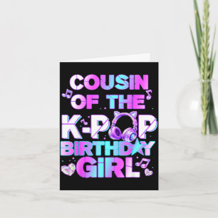 Cousin of the k-pop birthday girls korean music card