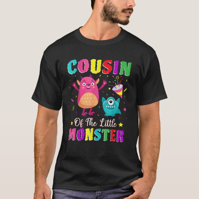 Cousin Of The Little Monster Family Matching Birth T-Shirt (Front)