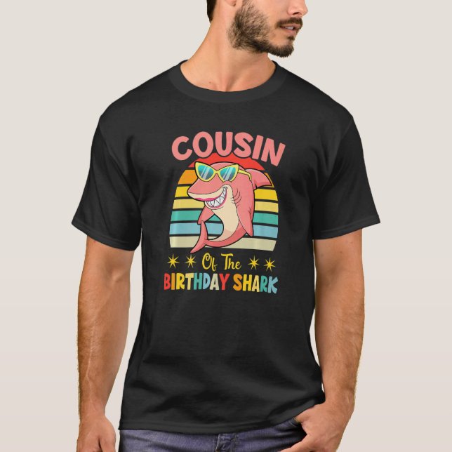 Cousin Of The Shark Birthday Family Matching Birth T-Shirt (Front)