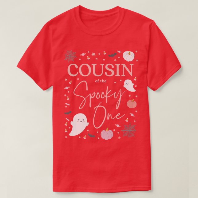 Cousin of the Spooky One Girl First Birthday Pink  T-Shirt (Design Front)
