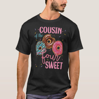 Cousin Of The Sweet Four 4th Doughnut Birthday Par T-Shirt
