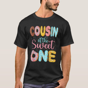 Cousin of the Sweet One Cuz Doughnuts Family Match T-Shirt