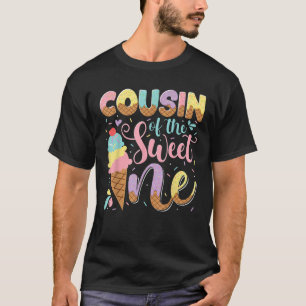 Cousin Of The Sweet One Ice Cream 1St Birthday Par T-Shirt