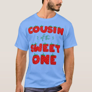 Cousin of The Sweet One Strawberry Birthday Berry T-Shirt