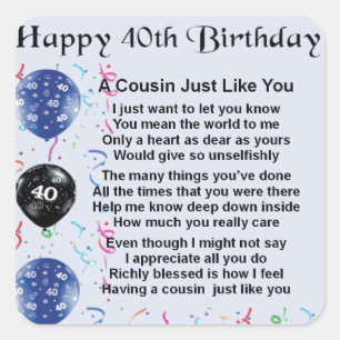 Cousin Poem 40th Birthday Square Sticker