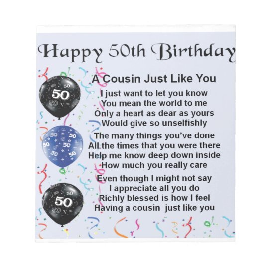 Cousin Poem 50th Birthday Notepad | Zazzle.co.uk