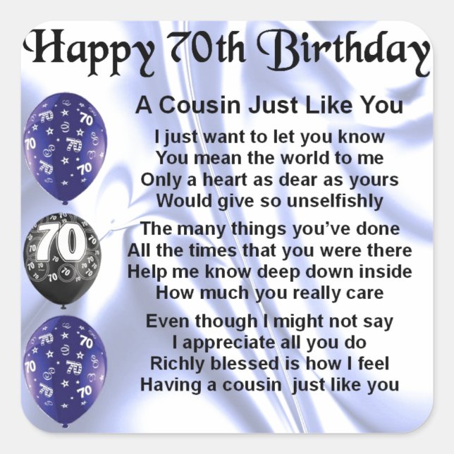 Cousin poem 70th Birthday Square Sticker (Front)