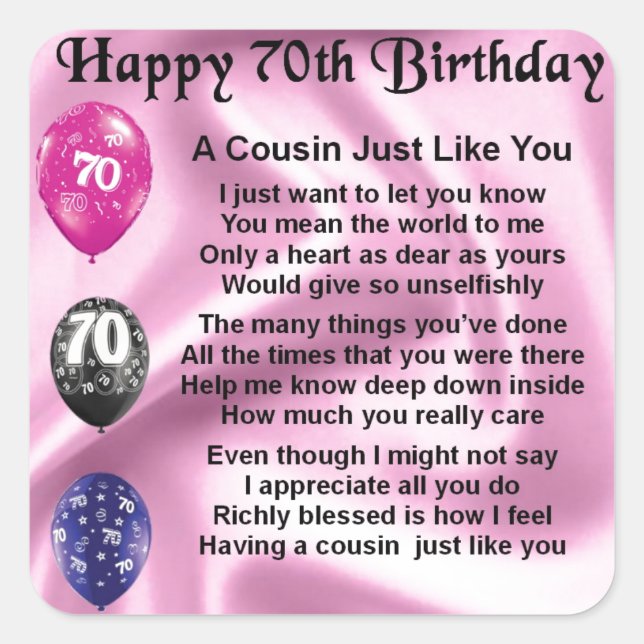 Cousin Poem - Pink- 70th Birthday Square Sticker (Front)