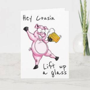 **COUSIN** READY TO CELEBRATE **BIRTHDAY** CARD