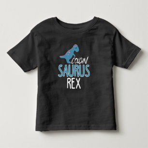 Cousin Saurus Rex Funny Dinosaur Lover Kid Dino Toddler T-Shirt