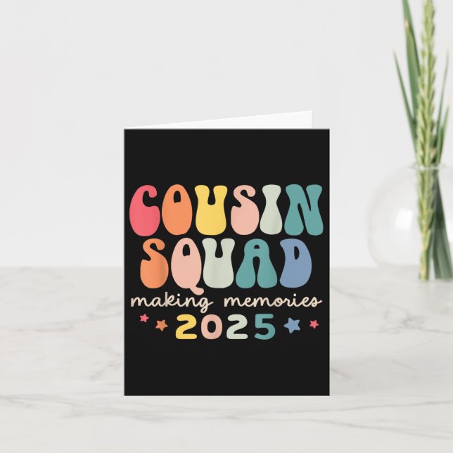 Cousin Squad Crew 2025 Making Memories Family Reun Card (Front)