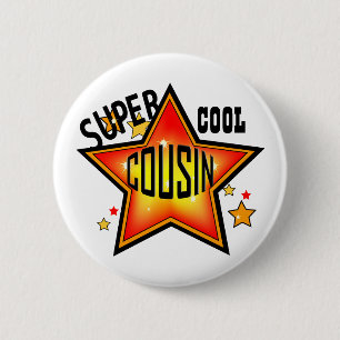 Cousin Super Cool Star Funny Button