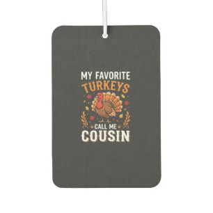Cousin Thanksgiving Turkey Family Car Air Freshener