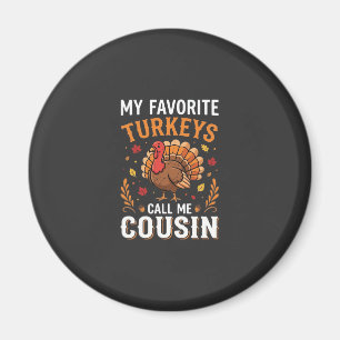 Cousin Thanksgiving Turkey Family Magnet