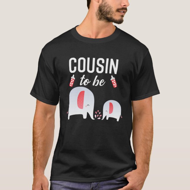 Cousin To Be Elephant Baby Shower For Girl T-Shirt (Front)