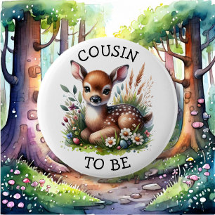 Cousin to be   Woodland Themed Baby Shower  6 Cm Round Badge