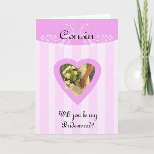 Cousin Will you be my Bridesmaid Stylish and Class Invitation