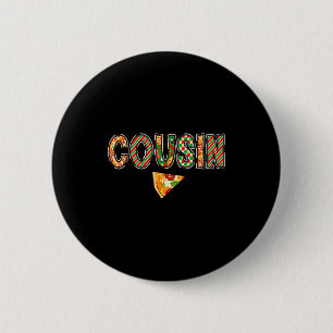 Cousin Zza Birthday Squad Crew Family Matching 6 Cm Round Badge