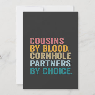 Cousins By Blood Cornhole Partners By Choice Funny Invitation