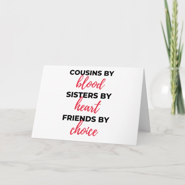 Cousins By Blood Sisters By Heart 2 Card (Front)