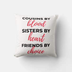 Cousins By Blood Sisters By Heart 2 Cushion