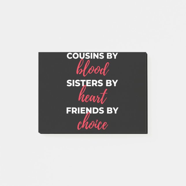 Cousins By Blood Sisters By Heart Post-it Notes (Front)