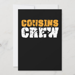 Cousins Crew Sister Brother Aunt Uncle Family Gift Invitation