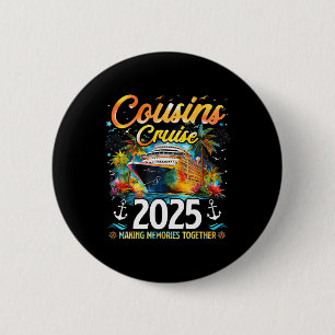 Cousins Cruise 2025 Cruising Summer Vacation Famil 6 Cm Round Badge