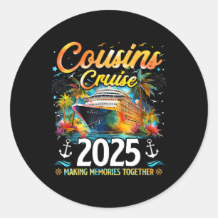 Cousins Cruise 2025 Cruising Summer Vacation Famil Classic Round Sticker