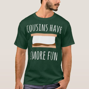 Cousins have Smore fun cousin camping design T-Shirt