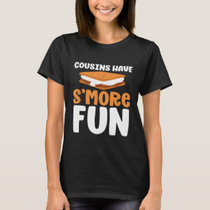 Cousins Have Smore Fun Family Summer Camping T-Shirt