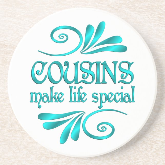 Cousins Make Life Special Coaster (Front)
