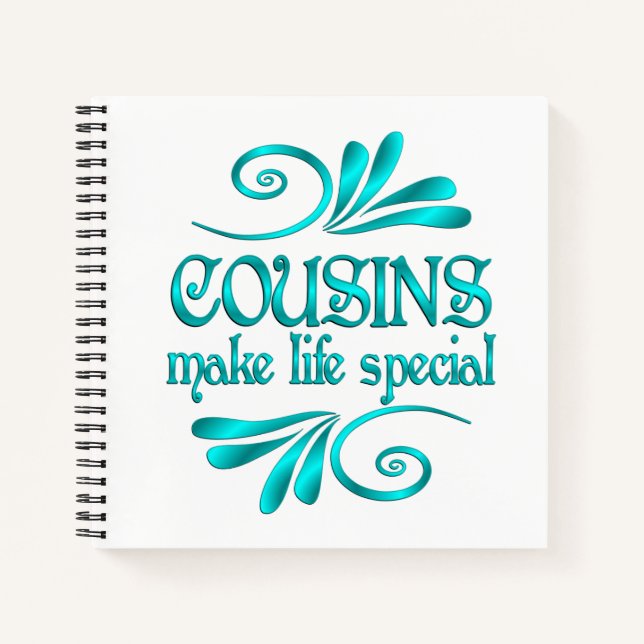 Cousins Make Life Special Notebook (Front)