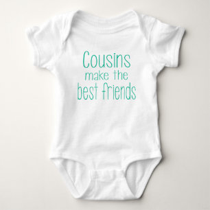 Cousins Make the Best Friends Baby Outfit Bodysuit